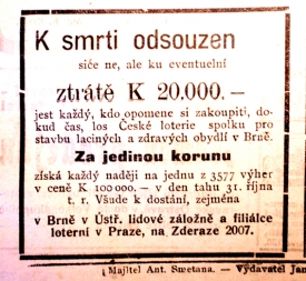 Kdo si nekoupí los, riskuje popravu. Reklamní slogan z 20. října 1910. 