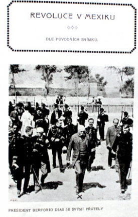 Zpravodajství o listopadové revoluci v Mexiku v roce 1910 na stránkách časopisu Český svět.
