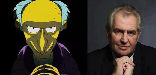 Miloš Zeman připomíná autorovi vtípku hamižného Montgomery Burnse z kresleného seriálu Simpsonovi.