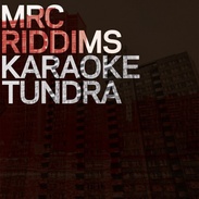 Společné album Karaoke Tundry a MRC Riddims je parádním zvukovým labyrintem.