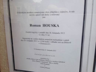 Roman Houska byl zastřelen.