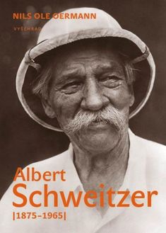 Obal Knihy o Albertu Schweitzerovi.