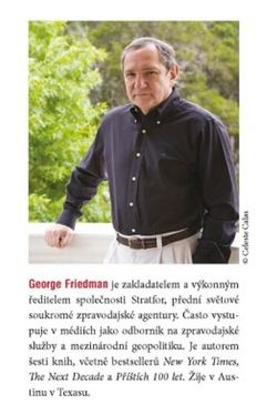 Autor knihy George Friedman.