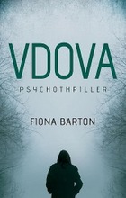 Psychologický thriller Vdova.