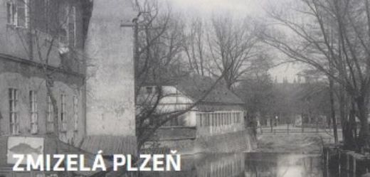 Výstava Zmizelá Plzeň ukazuje zaniklé i změněné domy i čtvrti.