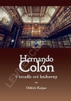 Hernando Colón v zrcadle své knihovny.