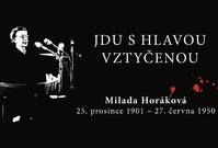 Milada Horáková, oběť justiční vraždy.