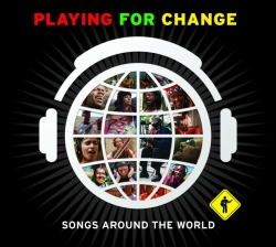 Playing For Change/Songs Around the World