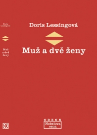 Doris Lessingová: Muž a dvě ženy