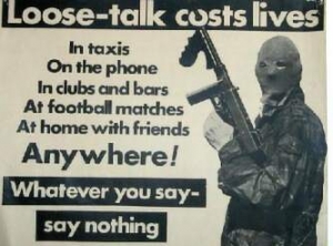 Plakát IRA vyzívající k opatrnosti. Osmdesátá léta.