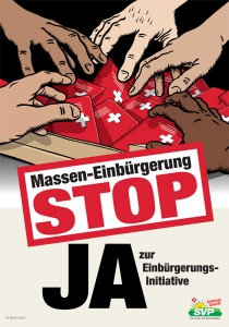 Jeden z předvolebních plakátů SVP. Varuje před přistěhovalectvím.