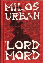 Miloš Urban: Lord Mord