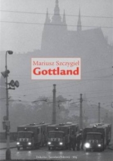 Obálka knihy Gottland od Mariusze Szczygiela