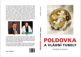 Přebal knihy podnikatele Marka Stehlíka Poldovka a vládní tunely.